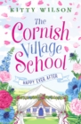 The Cornish Village School - Happy Ever After - Book