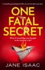 One Fatal Secret : A compelling psychological thriller you won't be able to put down - eBook