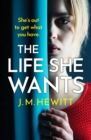 The Life She Wants : A totally unputdownable psychological thriller - Book