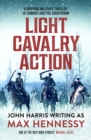 Light Cavalry Action : A gripping military thriller of combat and the courtroom - eBook
