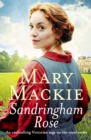 Sandringham Rose : An enthralling Victorian saga on the royal estate - eBook