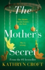 The Mother's Secret : An absolutely gripping psychological thriller - Book