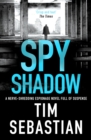 Spy Shadow : A nerve-shredding espionage novel full of suspense - Book