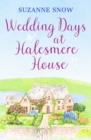 Wedding Days at Halesmere House : A heartwarming feel-good romance - Book