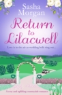 Return to Lilacwell : A cosy and uplifting countryside romance - eBook