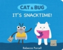 Cat & Bug: It's Snack Time! - Book