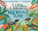 Luna the Loon and Her Marvelous Tune - Book