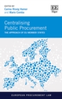 Centralising Public Procurement : The Approach of EU Member States - eBook