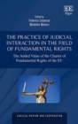 Practice of Judicial Interaction in the Field of Fundamental Rights : The Added Value of the Charter of Fundamental Rights of the EU - eBook