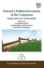 Toward a Political Economy of the Commons : Simple Rules for Sustainability - eBook