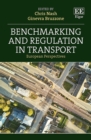 Benchmarking and Regulation in Transport : European Perspectives - eBook