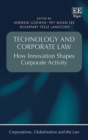 Technology and Corporate Law : How Innovation Shapes Corporate Activity - eBook