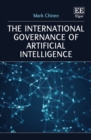 The International Governance of Artificial Intelligence - Book