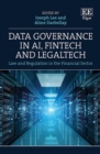 Data Governance in AI, FinTech and LegalTech : Law and Regulation in the Financial Sector - eBook