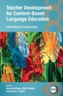 Teacher Development for Content-Based Language Education : International Perspectives - eBook