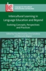 Intercultural Learning in Language Education and Beyond : Evolving Concepts, Perspectives and Practices - Book