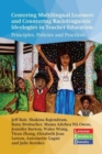 Centering Multilingual Learners and Countering Raciolinguistic Ideologies in Teacher Education : Principles, Policies and Practices - Book