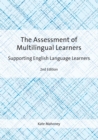 The Assessment of Multilingual Learners : Supporting English Language Learners - eBook