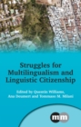Struggles for Multilingualism and Linguistic Citizenship - eBook