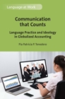 Communication that Counts : Language Practice and Ideology in Globalized Accounting - eBook