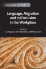 Language, Migration and In/Exclusion in the Workplace - Book
