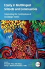 Equity in Multilingual Schools and Communities : Celebrating the Contributions of Guadalupe Valdes - Book