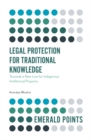 Legal Protection for Traditional Knowledge : Towards a New Law for Indigenous Intellectual Property - Book