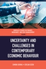 Uncertainty and Challenges in Contemporary Economic Behaviour - eBook