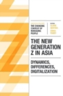 The New Generation Z in Asia : Dynamics, Differences, Digitalization - Book