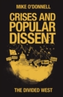 Crises and Popular Dissent : The Divided West - Book