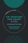 Co-Creation and Smart Cities : Looking Beyond Technology - Book