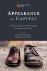 Appearance as Capital : The Normative Regulation of Aesthetic Capital Accumulation and Conversion - Book