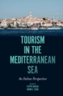 Tourism in the Mediterranean Sea : An Italian Perspective - eBook