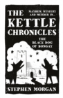 The Kettle Chronicles: The Black Dog of Bongay - Book