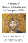 A History of Western Spirituality, and The Corruption of Eden - Book
