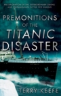 Premonitions of the Titanic Disaster - Book