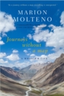 Journeys Without a Map : A Writer's Life - Book