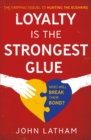 Loyalty is the Strongest Glue - Book