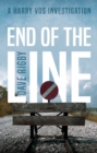 End of The Line : A Harry Vos Investigation - Book