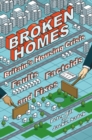 Broken Homes : Britain's Housing Crisis: Facts, Factoids and Fixes - eBook