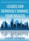 Leases Can Seriously Damage Your Wealth : Leases of Flats in England and Wales - eBook