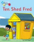 Ten Shed Fred : Phonics Phase 5 - Book