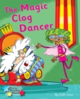 The Magic Clog Dancer : Phonics Phase 5 - eBook