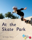 At the Skate Park : Phonics Phase 1/Lilac - Book