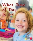 What Time of Day Is It? : Phonics Phase 1/Lilac - eBook