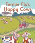 Farmer Flo's Happy Cows : Phase 5 - Book
