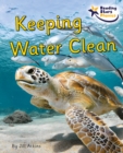 Keeping Water Clean : Phonics Phase 5 - Book