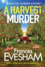A Harvest Murder : The BRAND NEW cozy crime murder mystery from bestseller Frances Evesham for 2022 - Book