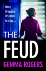 The Feud : The totally gripping domestic psychological thriller from Gemma Rogers - eBook