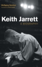 Keith Jarrett : A Biography - Book